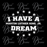 I Have a Dream, Martin Luther King, Jr. quote Vinyl Decal
