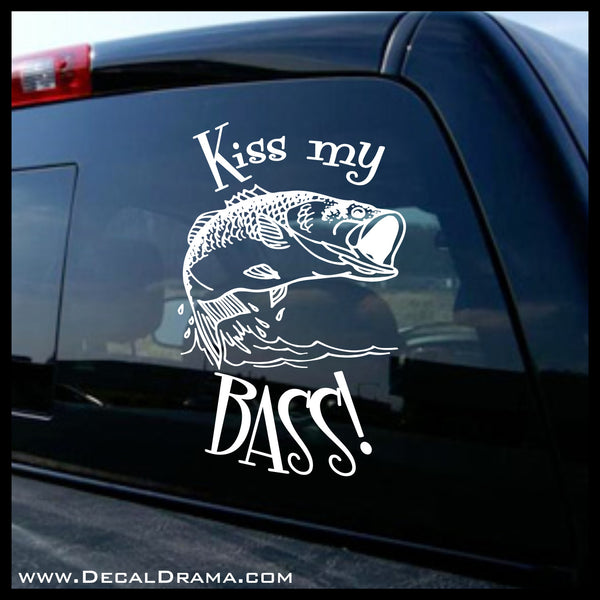 Kiss My Bass with fish graphic Vinyl Car/Laptop Decal