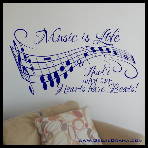 Music is Life, that's why Our Hearts have Beats! with Treble Staff and Music Notes Vinyl Wall Decal