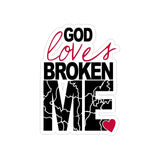 God Loves Broken Me, Stickers, Die-Cut