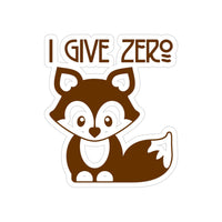 I Give Zero FOX, Stickers, Die-Cut