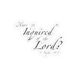 Have You Inquired of the Lord? Nephi 15:6, Stickers, Die-Cut