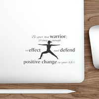 Be Your Own Warrior, Stickers, Die-Cut