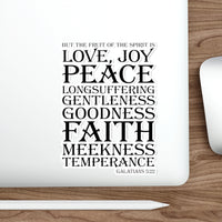 But the fruit of the Spirit is Love Joy Peace - Bible New Testament Galatians, Stickers, Die-Cut