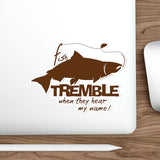 Fish Tremble When They Hear My Name, Coho Salmon, Stickers, Die-Cut