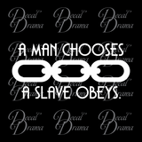 A Man Chooses A Slave Obeys CHAIN, Bioshock-inspired Vinyl Decal