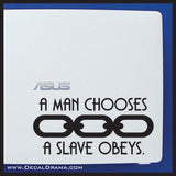 A Man Chooses A Slave Obeys CHAIN, Bioshock-inspired Vinyl Decal