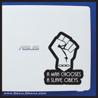A Man Chooses A Slave Obeys FIST, Bioshock-inspired Vinyl Decal