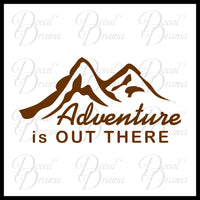 Adventure is Out There, Nature Calls Outdoor Motivation Vinyl Car/Laptop Decal
