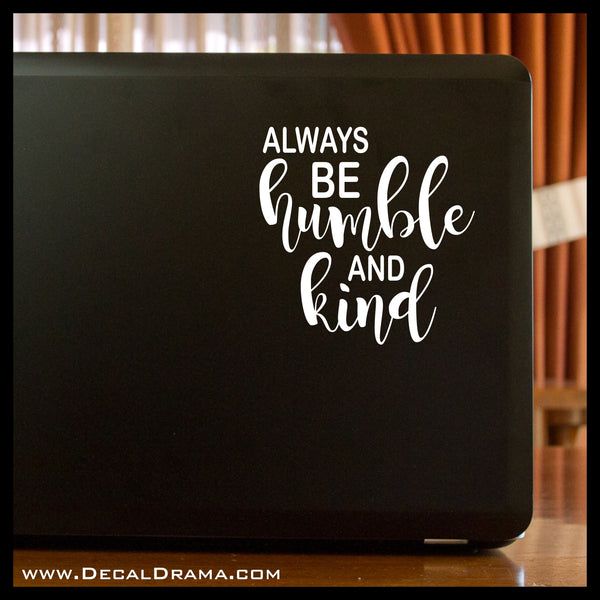 Always Be Humble and Kind, Mirror Motivator Vinyl Decal