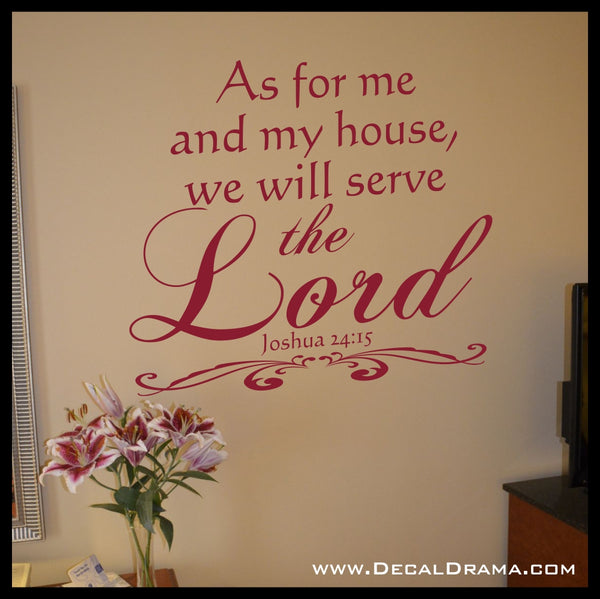 As for Me and My House We Will Serve the Lord Joshua 24:15 Bible Old Testament Scripture Verse Vinyl Wall Decal