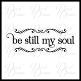 Be Still My Soul, Hymn Vinyl Wall Decal