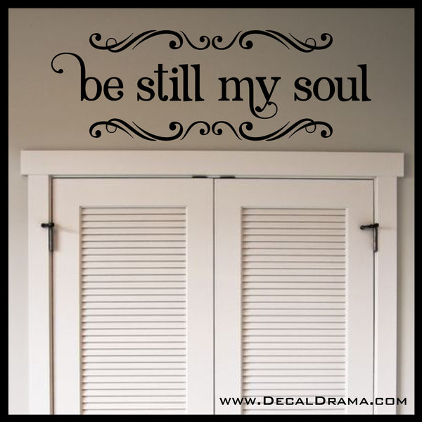 Be Still My Soul, Hymn Vinyl Wall Decal