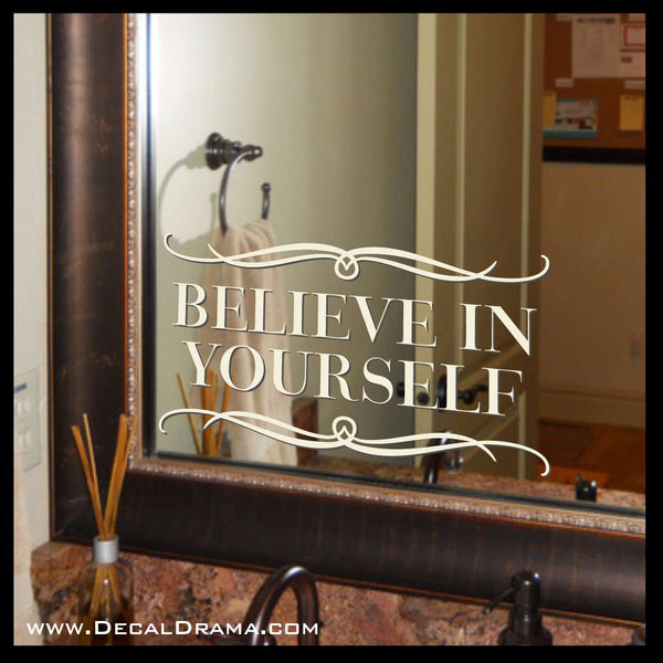 Believe in Yourself Mirror Motivator Vinyl Decal