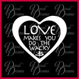 Love Makes You Do the WACKY, Buffy the Vampire Slayer-inspired Vinyl Car/Laptop Decal