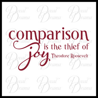 Comparison is the Thief of Joy, Theodore Roosevelt Mirror Motivator Vinyl Decal