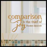 Comparison is the Thief of Joy, Theodore Roosevelt Mirror Motivator Vinyl Decal