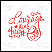 Courage Dear Heart Mirror Motivator Vinyl Decal | Aslan Chronicles of Narnia CS Lewis