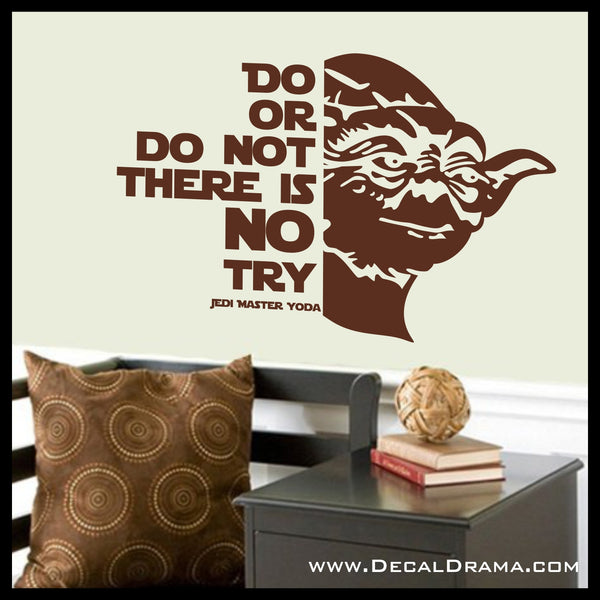 Do or Do Not There is No Try, Star Wars-Inspired Fan Art Vinyl Wall Decal