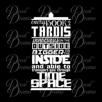 Every Book is a TARDIS Innocuous on the Outside Bigger on the Inside, Vinyl Wall Decal