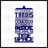 Every Book is a TARDIS Innocuous on the Outside Bigger on the Inside, Vinyl Wall Decal