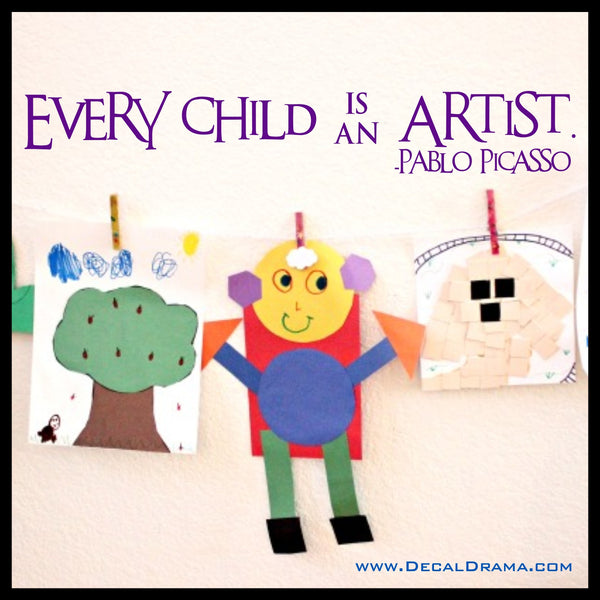 Every Child is an Artist, quote by Pablo Picasso Vinyl Wall Decal