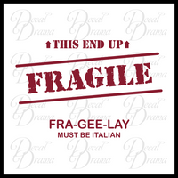 FRAGILE FRA-GEE-LAY Must Be Italian, A Christmas Story-inspired Fan Art Vinyl Car/Laptop Decal