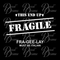 FRAGILE FRA-GEE-LAY Must Be Italian, A Christmas Story-inspired Fan Art Vinyl Car/Laptop Decal