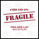 FRAGILE FRA-GEE-LAY Must Be Italian, A Christmas Story-inspired Fan Art Vinyl Car/Laptop Decal