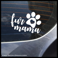 Fur Mama Pet Vinyl Car/Laptop Decal