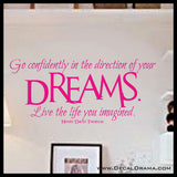 Go Confidently in the Direction of Your Dreams Vinyl Wall Decal