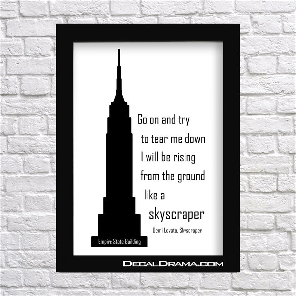 Go On and Try to Tear Me Down, I will be Rising from the Ground like a SKYSCRAPER, Demi Lovato Skyscraper lyrics Vinyl Wall Decal