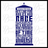 He's Like FIRE and ICE and RAGE, Doctor Who-inspired, TARDIS, 10th Doctor, Vinyl Wall Decal