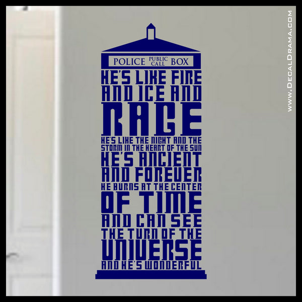He's Like FIRE and ICE and RAGE, Doctor Who-inspired, TARDIS, 10th Doctor, Vinyl Wall Decal