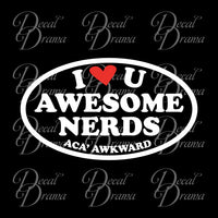 Awesome Nerds, Pitch Perfect-inspired Vinyl Car/Laptop Decal
