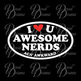 Awesome Nerds, Pitch Perfect-inspired Vinyl Car/Laptop Decal