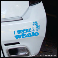 I Speak Whale, Dory-inspired Vinyl Car/Laptop Decal