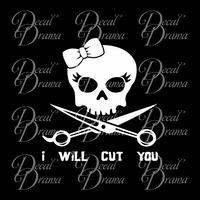 I Will Cut You Hair Stylist Skull and Crossed Shears, Beauty Salon Vinyl Decal