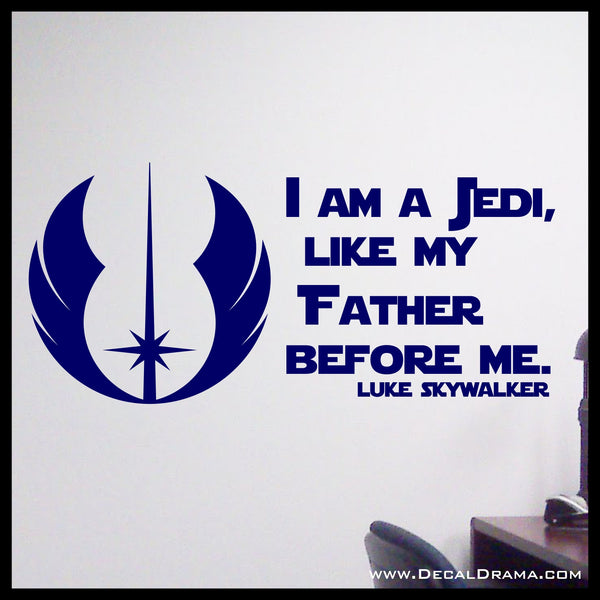 Luke: I am a Jedi like my Father before Me, Star Wars-Inspired Fan Art Vinyl Wall Decal