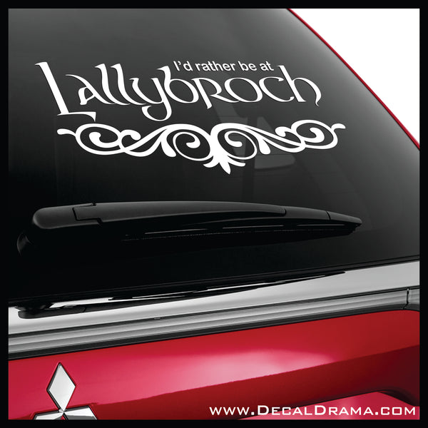 I'd Rather be at Lallybroch, Outlander-inspired Vinyl Car/Laptop Decal