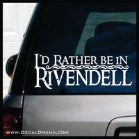 I'd Rather be in Rivendell, Lord of the Rings-Inspired Fan Art Vinyl Decal