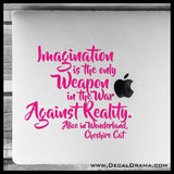 Imagination is the Only Weapon, Lewis Carroll-inspired Vinyl Car/Laptop Decal