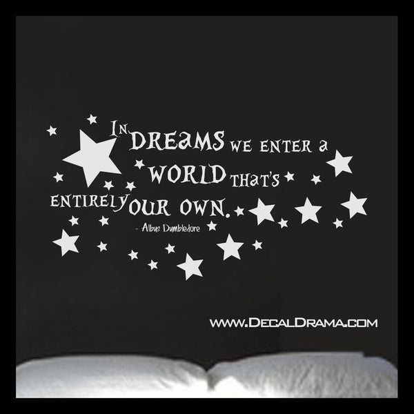 In Dreams We Enter a World that's Entirely Our Own, Albus Dumbledore, Harry-Potter-Inspired Fan Art Vinyl Wall Decal