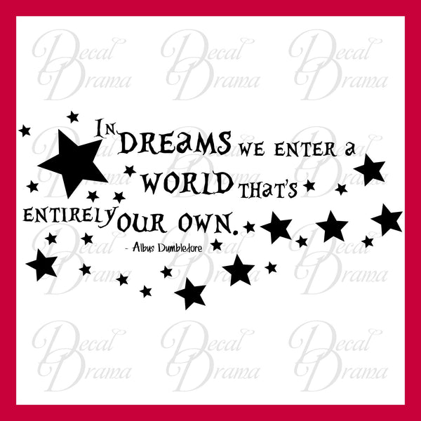For In Dreams We Enter A World Harry Potter Vinyl Wall Decal
