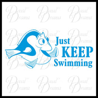Just KEEP SWIMMING, Dory Fish, Disney-Inspired Motivation Vinyl Wall Decal
