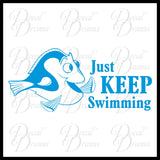 Just Keep Swimming, Dory-inspired Inspirational Vinyl Car/Laptop Decal