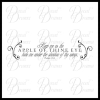 Keep Me as the Apple of Thine Eye, Hide me Under the Shadow of Thy Wing, Psalm 17:8, Bible Old Testament Scripture Verse Vinyl Wall Decal
