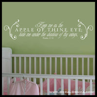 Keep Me as the Apple of Thine Eye, Hide me Under the Shadow of Thy Wing, Psalm 17:8, Bible Old Testament Scripture Verse Vinyl Wall Decal