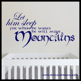 Let Him Sleep for When He Wakes He Will Move Mountains Vinyl Wall Decal