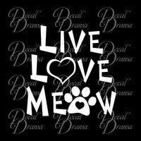 Live Love Meow Pet Vinyl Car/Laptop Decal
